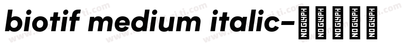 biotif medium italic字体转换